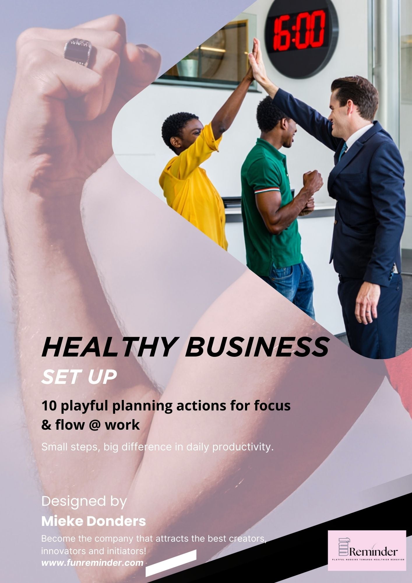 6. Healthy Business - Set Up! - Fun Reminders for Focus & Flow @ Work