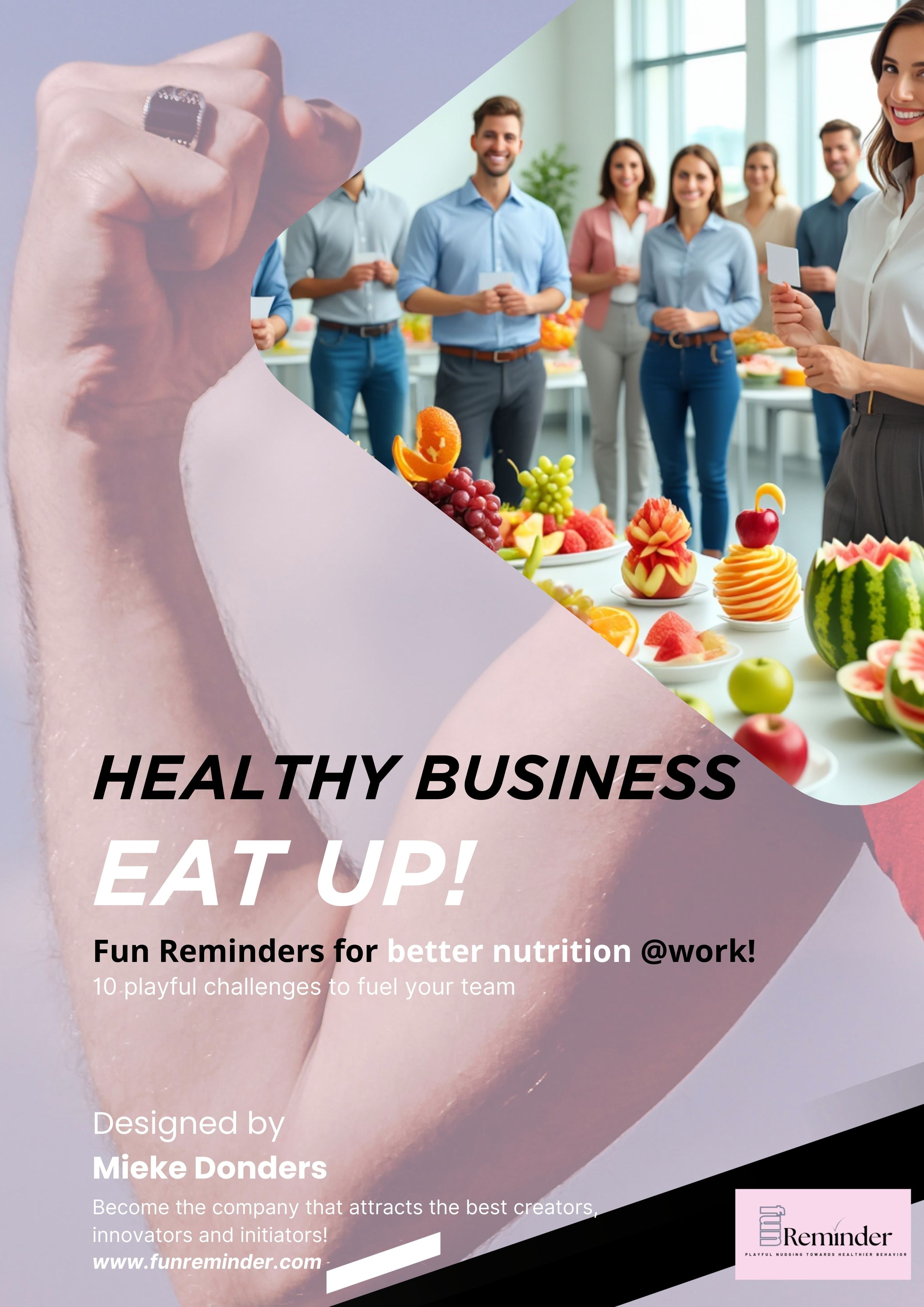4. Healthy Business - Eat Up! – Fun Reminders for healthier nutrition @ Work